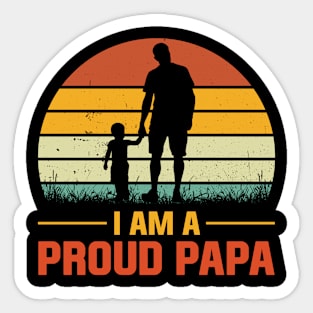 I Am A Proud Papa Sticker